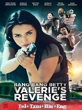 Bang Bang Betty: Valerie’s Revenge (2023) HDRip Original [Telugu + Tamil + Hindi + Eng] Dubbed Full Movie Watch Online Free