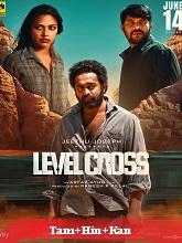 Level Cross (2024) HDRip Original [Tamil + Hindi + Kannada] Full Movie Watch Online Free