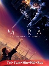Mira (2022) BRRip Original [Telugu + Tamil + Hindi + Malayalam + Rus] Dubbed Movie Watch Online Free