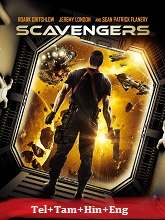 Scavengers (2013) BRRip Original [Telugu + Tamil + Hindi + Eng] Dubbed Movie Watch Online Free