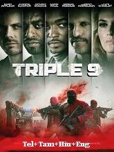 Triple 9 (2016) BRRip Original [Telugu + Tamil + Hin + Eng] Dubbed Movie Watch Online Free