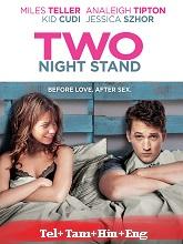 Two Night Stand (2014) BRRip Original [Telugu + Tamil + Hindi + Eng] Full Movie Watch Online Free