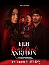 Yeh Kaali Kaali Ankhein (2024) HDRip Season 2 [Telugu + Tamil + Hindi + Eng] Watch Online Free